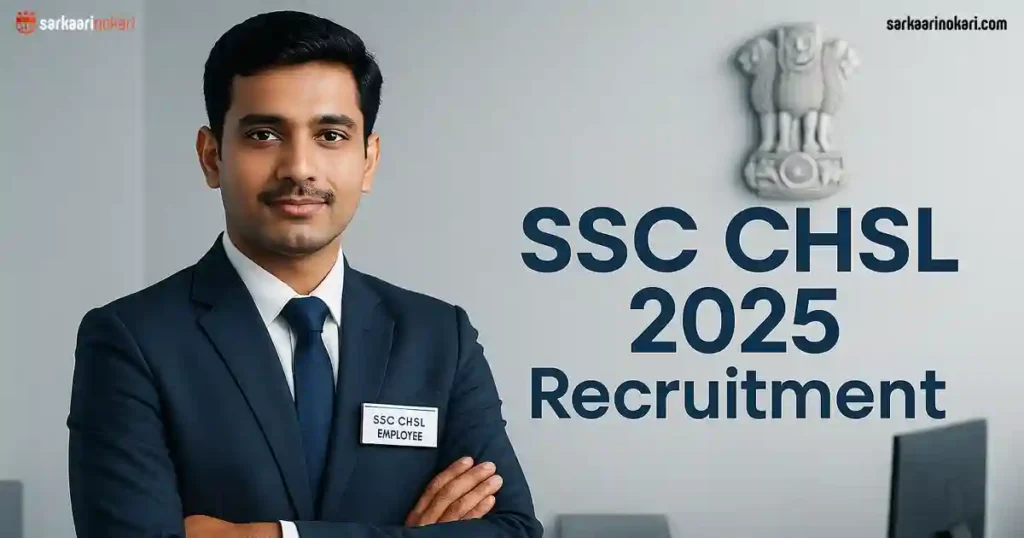 SSC CHSL 2025 Recruitment 2025 Featured image on SarkaariNokari com