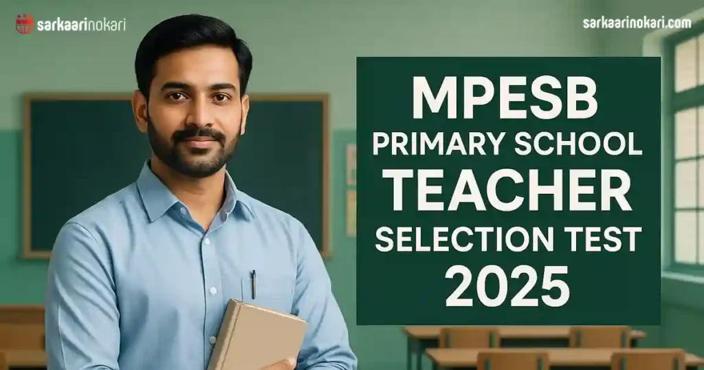 MPESB Primary School Teacher Selection Test Recruitment 2025 Featured image on SarkaariNokari com