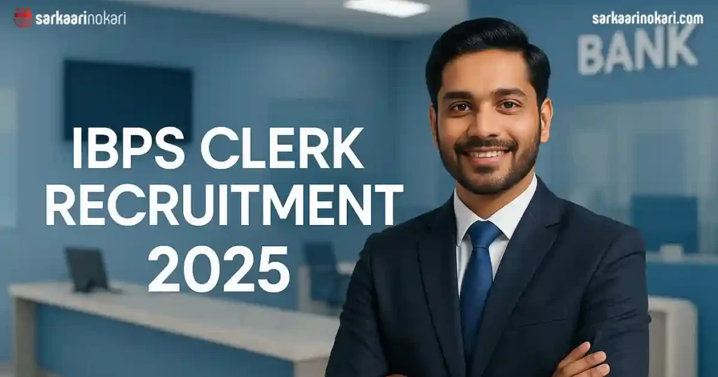 IBPS Clerk Recruitment 2025 Featured image on SarkaariNokari com