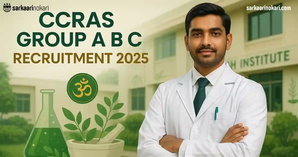 CCRAS Group A B C Recruitment 2025 Featured image on sarkaarinokari com